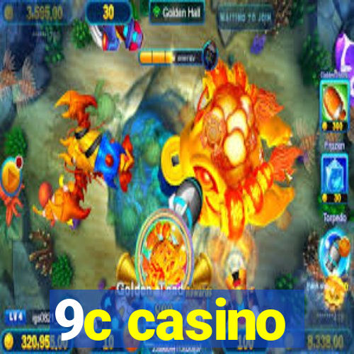 9c casino