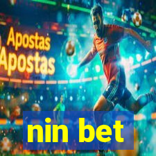 nin bet