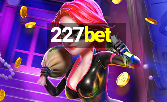 227bet