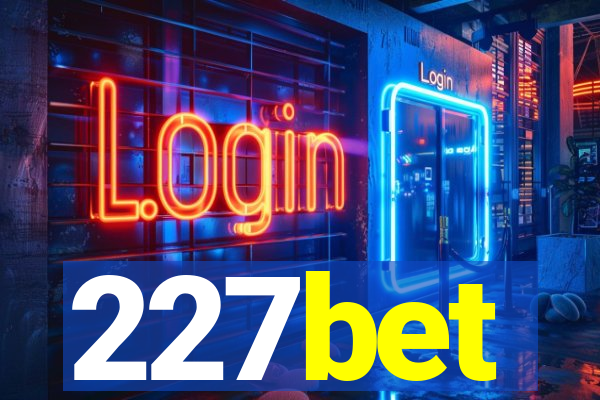 227bet