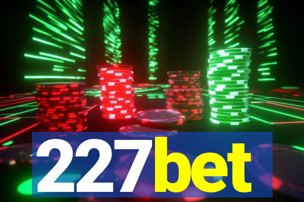 227bet