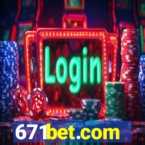 671bet.com