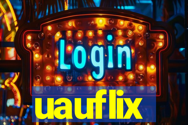 uauflix