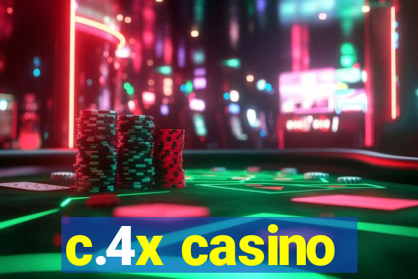 c.4x casino