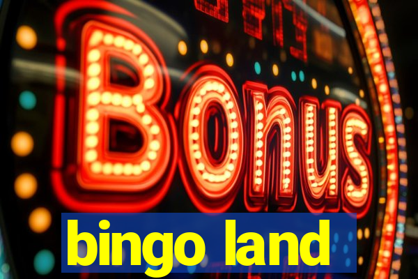 bingo land