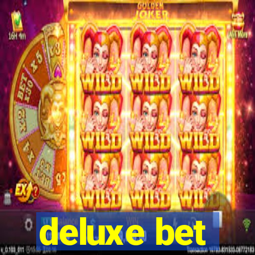 deluxe bet