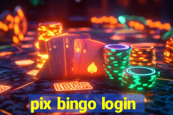 pix bingo login