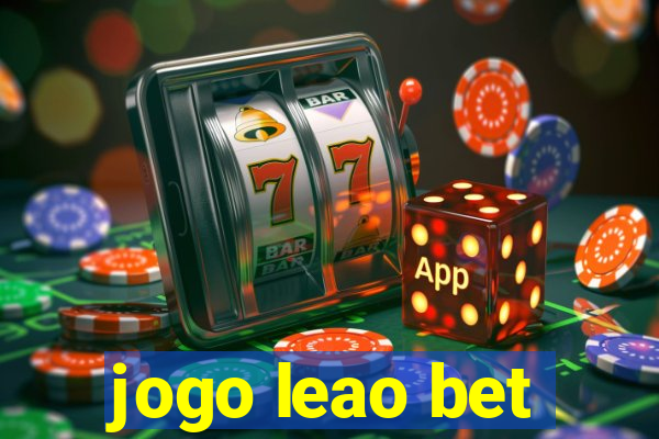 jogo leao bet