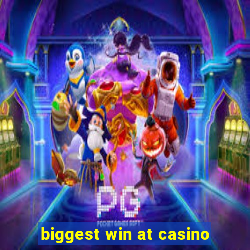 biggest win at casino