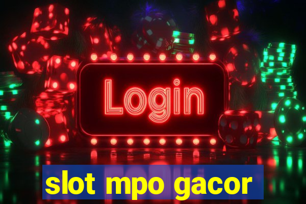 slot mpo gacor