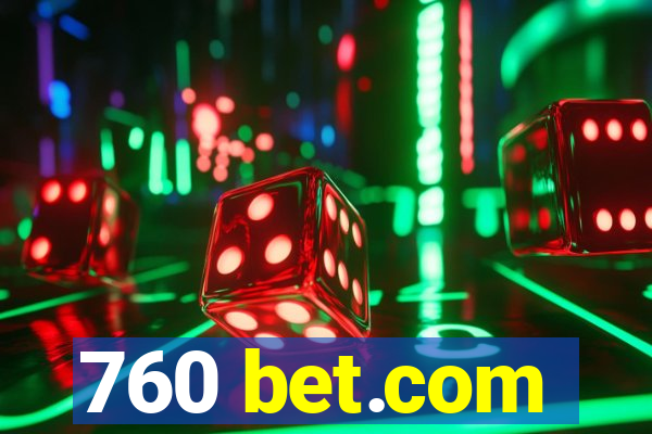 760 bet.com