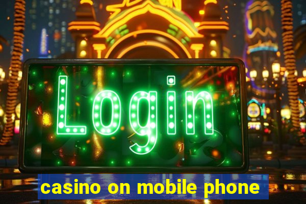 casino on mobile phone