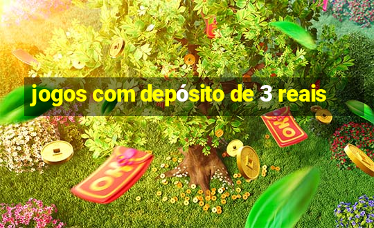 jogos com depósito de 3 reais