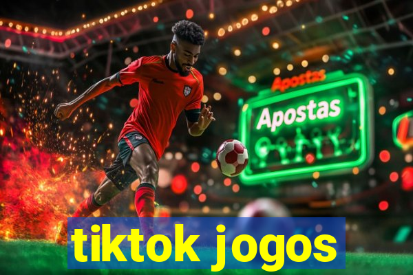 tiktok jogos