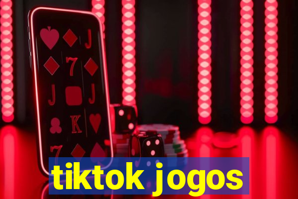 tiktok jogos