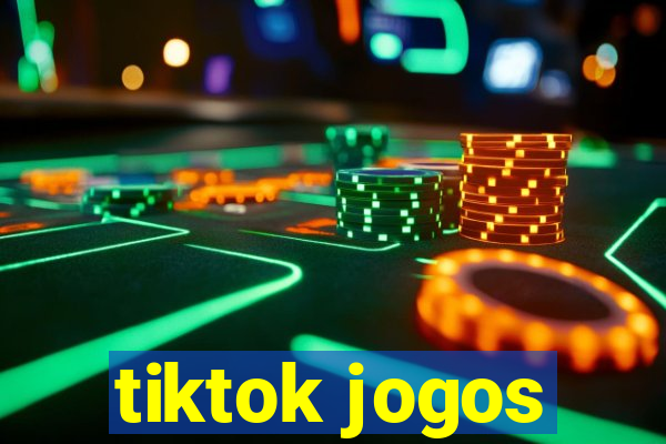 tiktok jogos