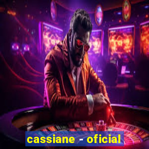 cassiane - oficial