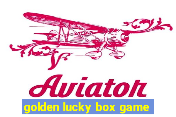 golden lucky box game