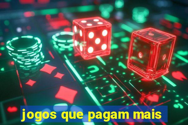 jogos que pagam mais