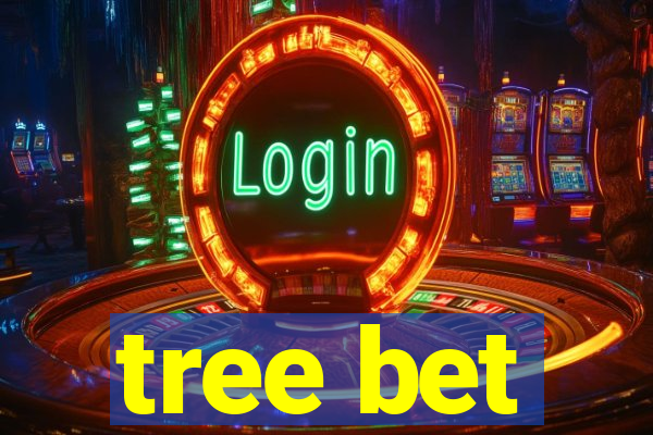 tree bet