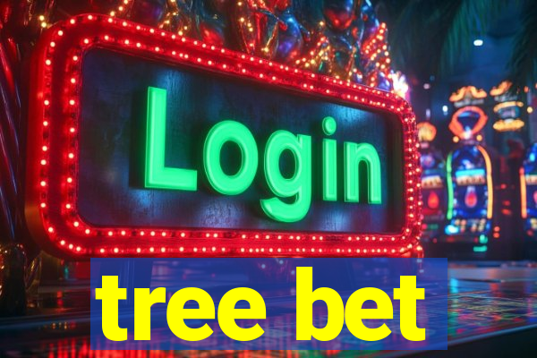 tree bet