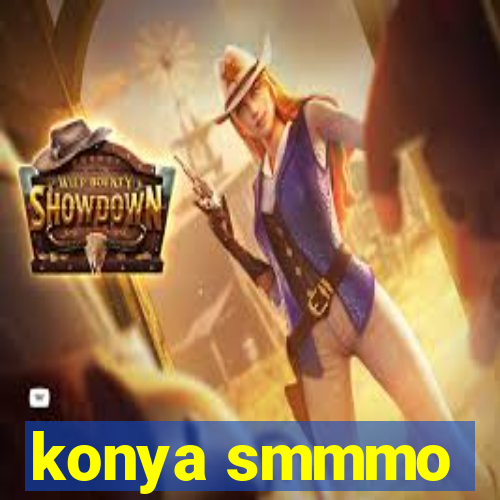 konya smmmo