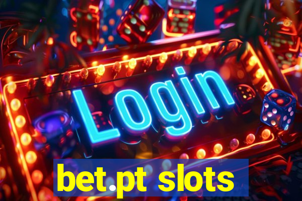 bet.pt slots