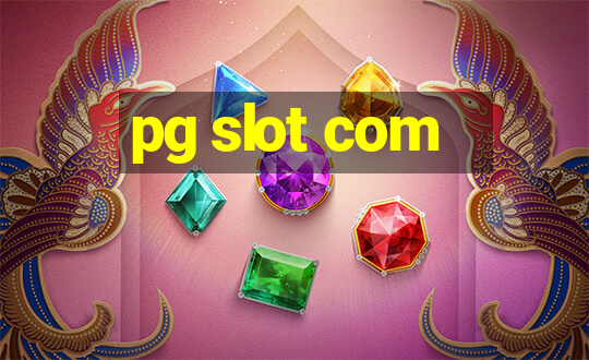 pg slot com