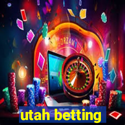 utah betting