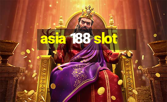 asia 188 slot