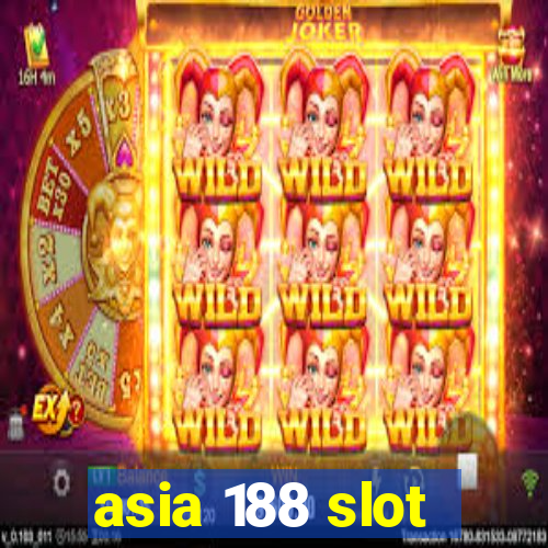 asia 188 slot