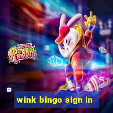 wink bingo sign in