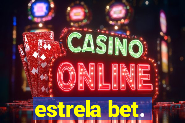 estrela bet.