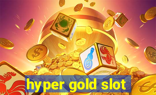 hyper gold slot