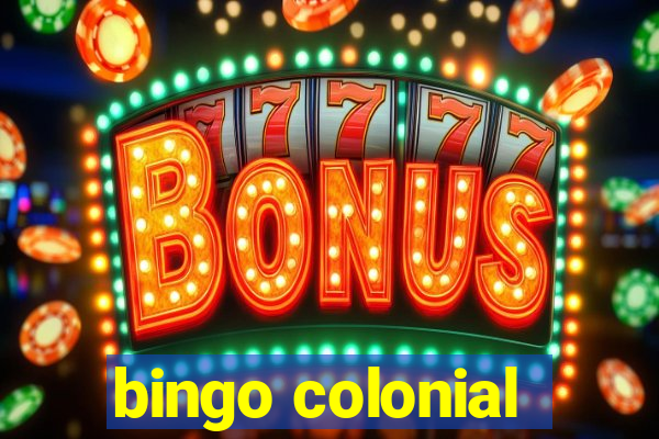 bingo colonial