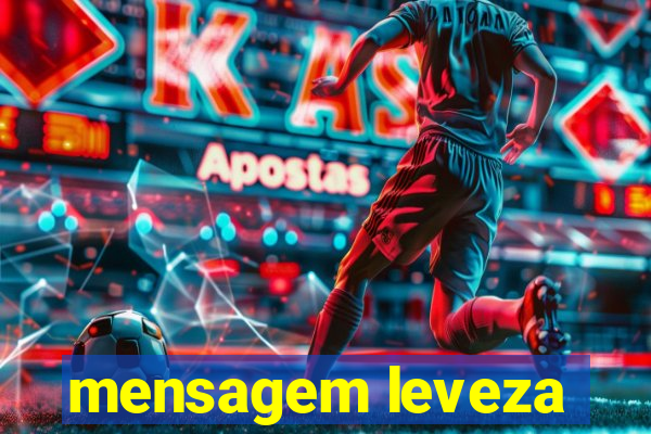 mensagem leveza