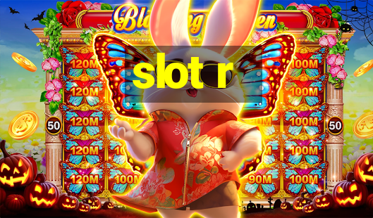 slot r