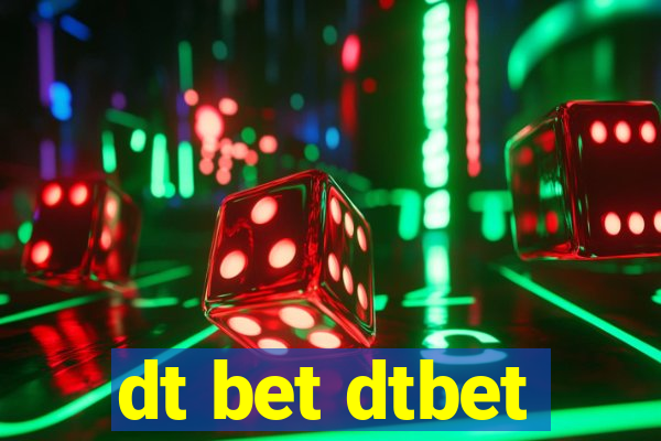 dt bet dtbet