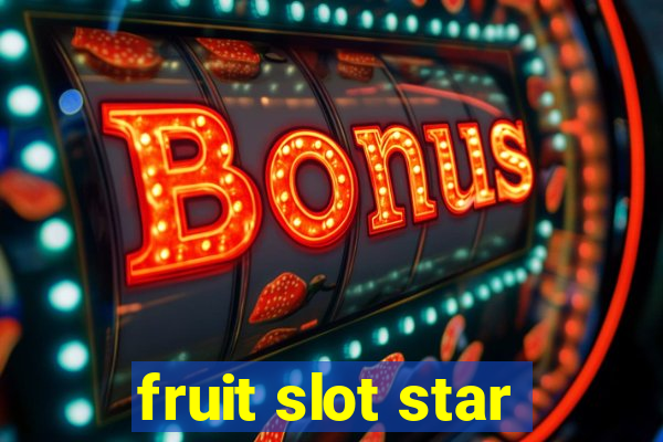 fruit slot star