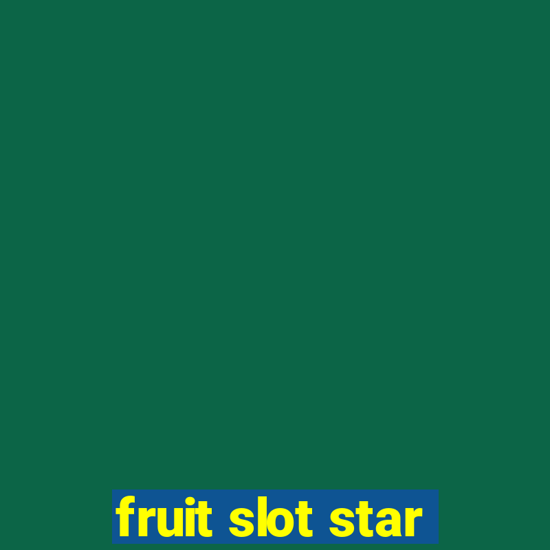 fruit slot star