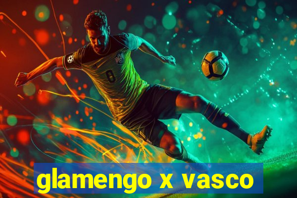 glamengo x vasco