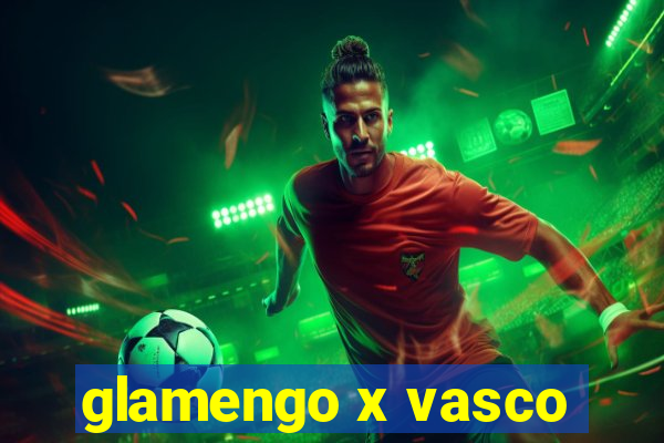 glamengo x vasco