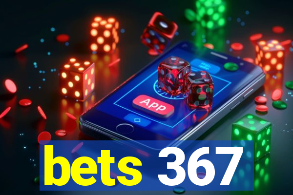 bets 367