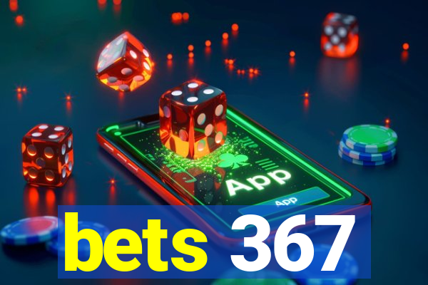 bets 367