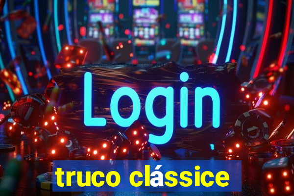 truco clássice