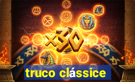 truco clássice