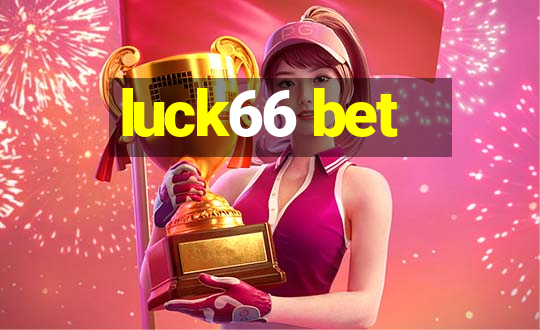 luck66 bet