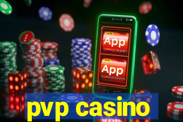 pvp casino