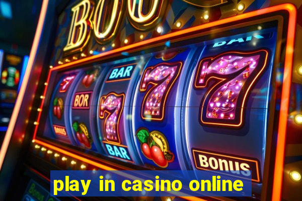 play in casino online