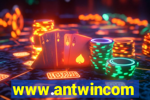 www.antwincom